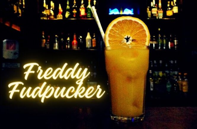 FREDDY FUDPUCKER COCKTAIL Recipe