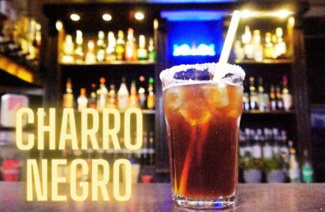 CHARRO NEGRO COCKTAIL Recipe